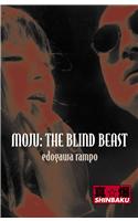 Moju: The Blind Beast: The Blind Beast