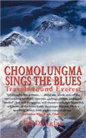 Chomolungma Sings the Blues