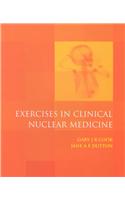 Exercises in Clinical Nuclear Medicine