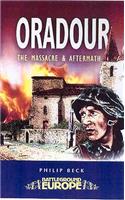 Oradour: The Massacre and Aftermath