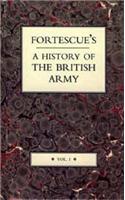 Fortescue's History of the British Army: v. I