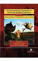 Environmental Risk Assessment of Genetically Modified Organisms, Volume 2