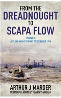 From the Dreadnought to Scapa Flow: Vol III: Jutland and After