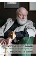 Strangeness and Power: Essays on the Poetry of Geoffrey Hill