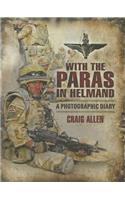 With the Paras in Helmand: a Photographic Diary