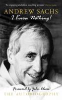 I Know Nothing!: The Autobiography