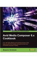 Avid Media Composer 6.x Cookbook