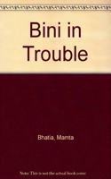 Bini in Trouble