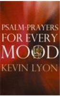 Psalm-Prayers for Every Mood