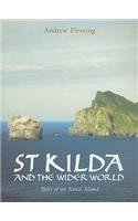 St Kilda and the Wider World: Tales of an Iconic Island