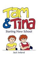 Tam and Tina Starting New School