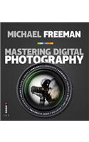 Mastering Digital Photography