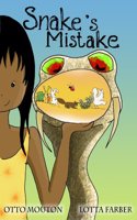Snake's Mistake: (Maya's Little Friends)