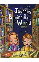 Journey to the Beginning of the World