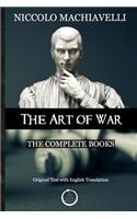 Niccolo Machiavelli - The Art of War: The Complete Books: The Original Text with English Translation