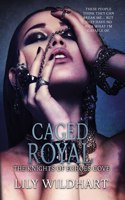 Caged Royal