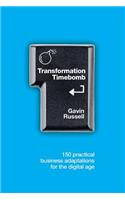 Transformation Timebomb