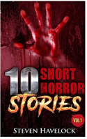 10 Short Horror Stories Vol