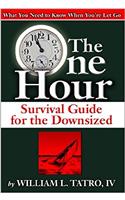 One Hour Survival Guide for the Downsized, The