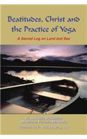 Beatitudes, Christ and the Practice of Yoga: A Sacred Log on Land and Sea