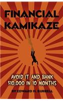 Financial Kamikaze