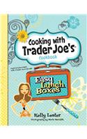 Easy Lunch Boxes: Cooking with Trader Joe's Cookbook