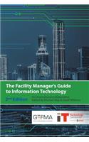 Facility Manager's Guide to Information Technology