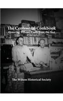 Centennial Cookbook: Honoring Wilson's Cooks from the Past