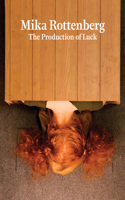 Mika Rottenberg: The Production of Luck: The Production of Luck