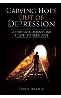 Carving Hope Out of Depression