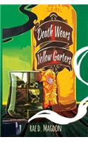 Death Wears Yellow Garters