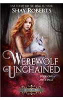 Werewolf Unchained: A Heartblaze Novel (Ashs Saga Book 1)