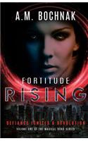 Fortitude Rising