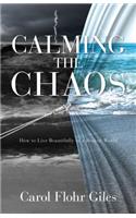 Calming the Chaos