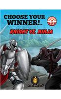 Choose Your Winner!: Knight Vs Ninja
