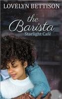 Barista: A Starlight Café Novel