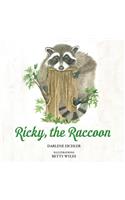 Ricky, the Raccoon