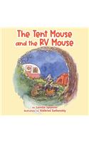 Tent Mouse and The RV Mouse
