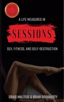 Life Measured in Sessions