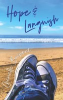 Hope and Languish