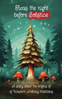 Twas the Night Before Solstice