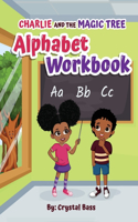 Charlie and The Magic Tree Alphabet Workbook