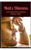 Matt's Dilemma: The Winstons Series Book Two