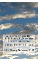 Letter to the Rev. E. B. Pusey, D.D. on His Recent Eirenicon