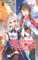 Genius Prince's Guide to Raising a Nation Out of Debt (Hey, How about Treason?), Vol. 4 (Light Novel)