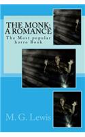 The Monk; A Romance: The Most Popular Horro Book: The Most Popular Horro Book