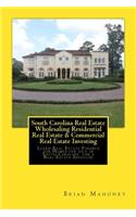 South Carolina Real Estate Wholesaling Residential Real Estate & Commercial Real Estate Investing: Learn Real Estate Finance for Homes for sale in South Carolina for a Real Estate Investor