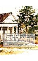 Spence Family of Abbeville County, South Carolina, Volume 2: Including Alexander Spence, Sr. (1750-1810) & Rosannah Thompson of Abbeville, South Carolina