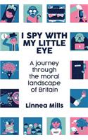 I Spy With My Little Eye: A journey through the moral landscape of Britain