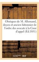 Obsèques de M. Allemand, Doyen Et Ancien Bâtonnier de l'Ordre Des Avocats À La Cour d'Appel de Riom